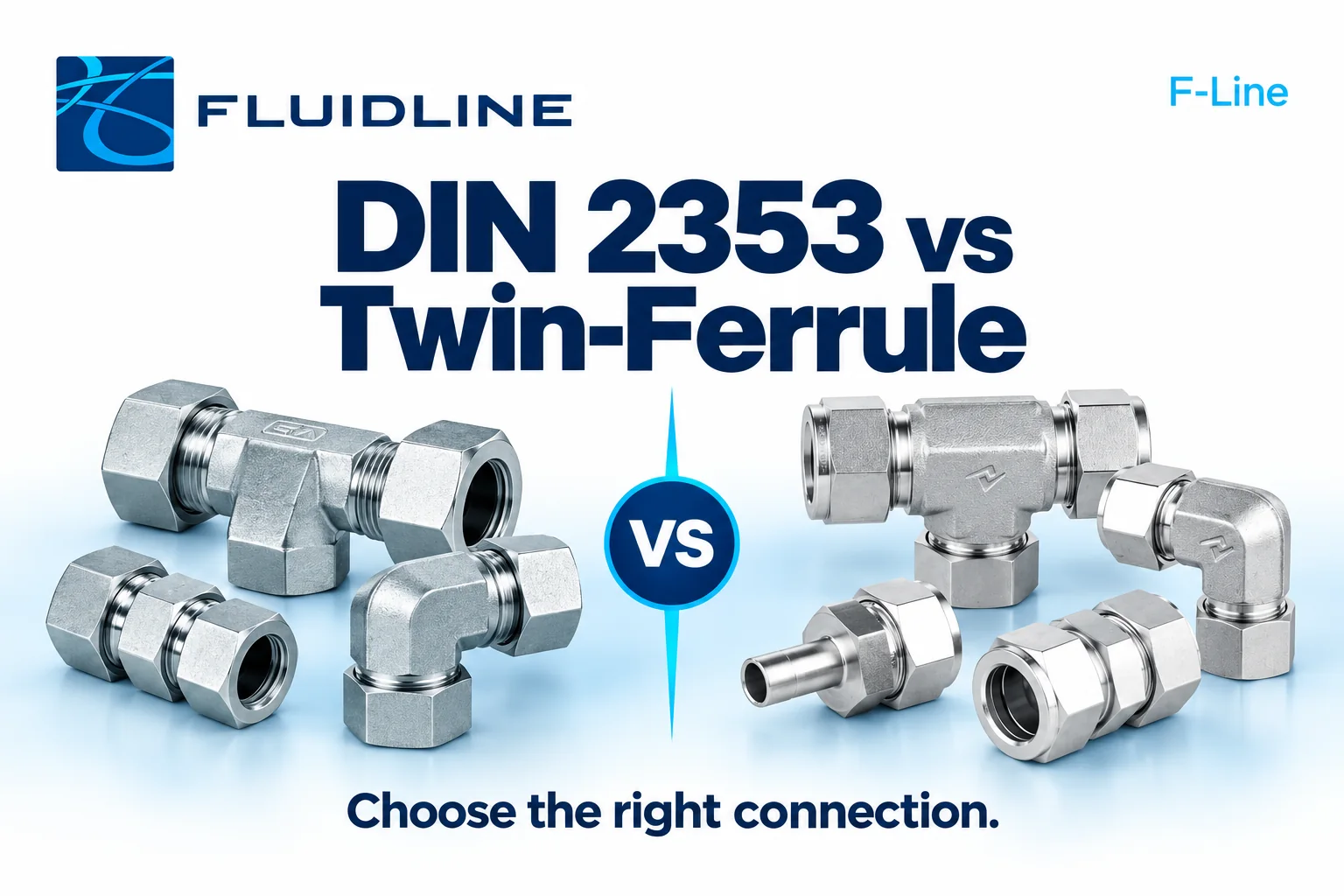 DIN 2353 vs Twin-Ferrule Tube Fittings: Which Connection Does Your Application Need?